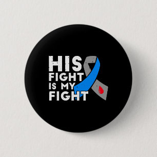 His Fight Is My Fight Type 1 Diabetes Awareness Gi 2 Inch Round Button