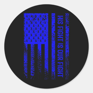 His Fight Is Our Fight Alopecia Areata Awareness Classic Round Sticker