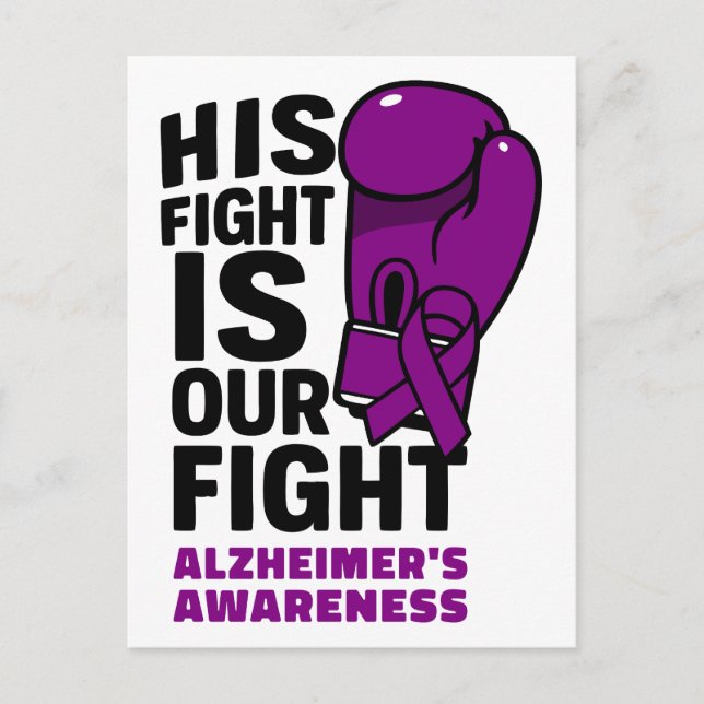 His fight Is Our Fight - Alzheimer’s Awareness Postcard (Front)