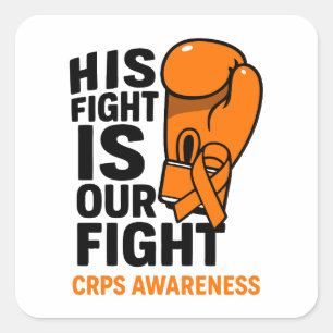 His fight Is Our Fight CRPS Support Square Sticker