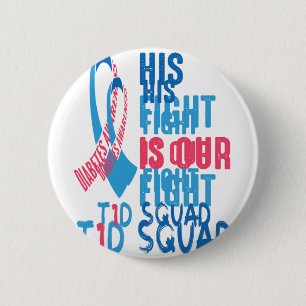 His Fight Is Our Fight Diabetes Awareness Day T1D  2 Inch Round Button