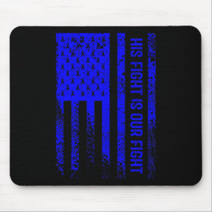 His Fight Is Our Fight Hydrocephalus Awareness Mouse Pad