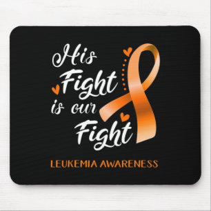 His Fight is Our Fight Leukaemia Awareness Support Mouse Pad