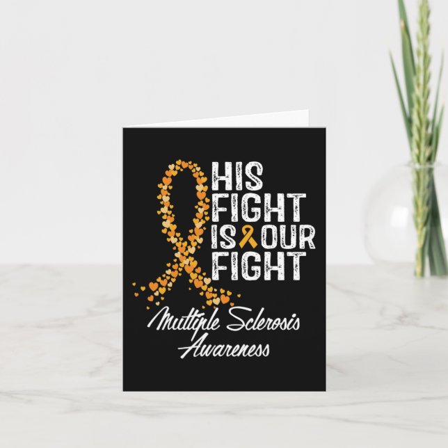 His Fight Is Our Fight Multiple Sclerosis Awarenes Card (Front)
