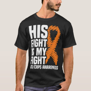 His Fight My Fight Orange Ribbon Rsdcrps Awareness T-Shirt