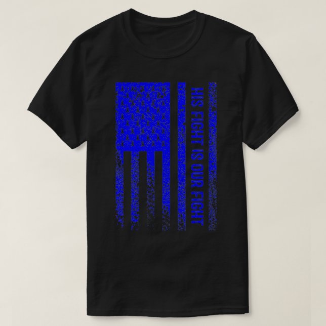 His Fight Our Fight Metachromatic Leukodystrophy A T-Shirt (Design Front)