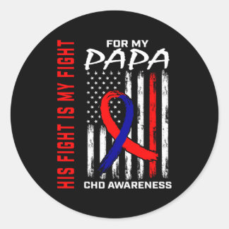 His Fight Papa Chd Awareness American Flag Graphic Classic Round Sticker