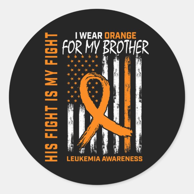 His Fight Wear Orange Brother Leukaemia Cancer Awa Classic Round Sticker (Front)