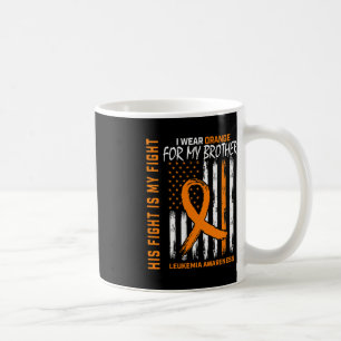 His Fight Wear Orange Brother Leukaemia Cancer Awa Coffee Mug