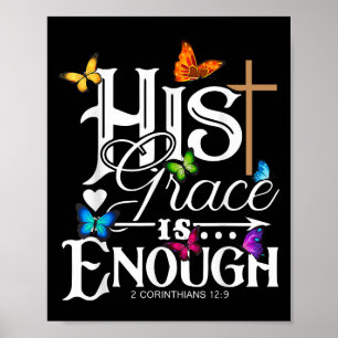 His Grace Is Enough - Butterfly Art - Religious Poster