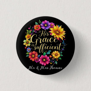 His Grace Is Sufficient Inspiring Bible Verse  1 Inch Round Button