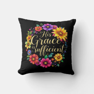 His Grace Is Sufficient Inspiring Bible Verse  Throw Pillow
