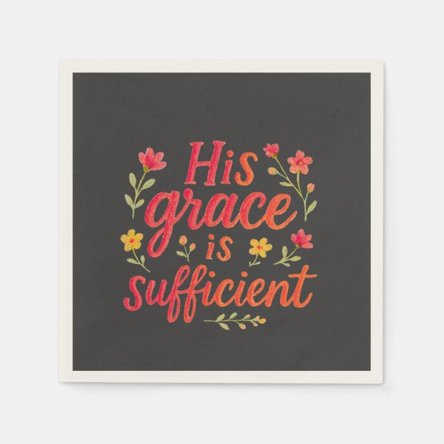 His Grace is Sufficient Napkin (Front)