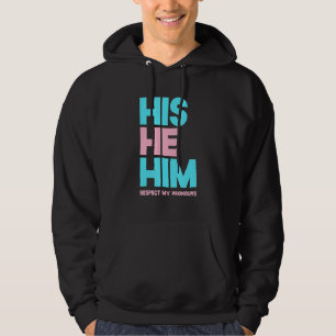 His He Him Respect My Pronouns Shirt Transgender L