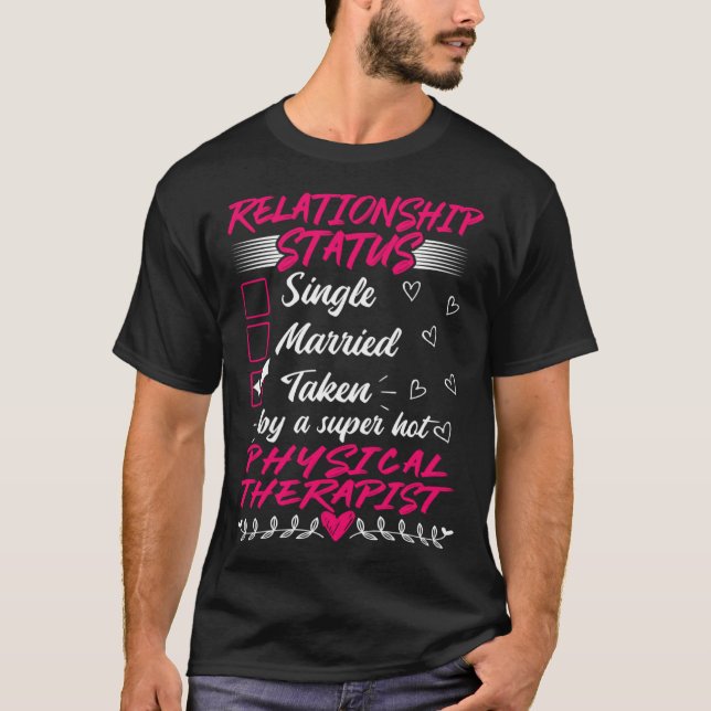 His Her Physical Therapist Relationship Status T-Shirt (Front)