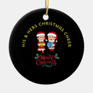 HIS & HERS CHRISTMAS CHEER CERAMIC ORNAMENT