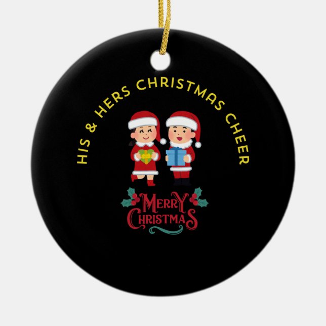 HIS & HERS CHRISTMAS CHEER CERAMIC ORNAMENT (Front)
