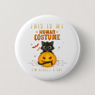 His Is My Human Costume I M Really A Cat Pumkin Ha 2 Inch Round Button