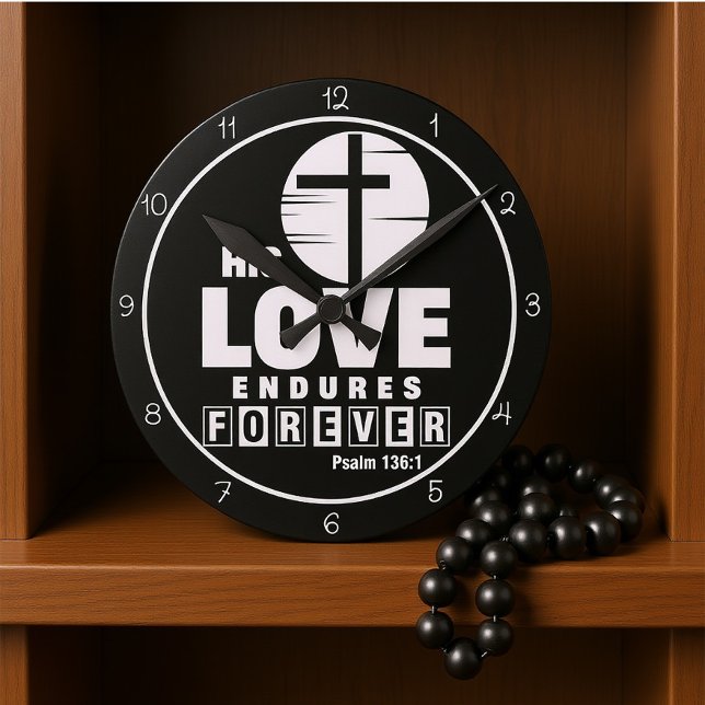 His Love Endures Forever Art Round Clock (Creator Uploaded)