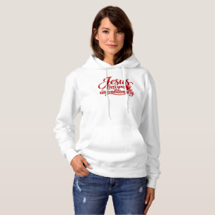 His love is Unconditional Hoodie