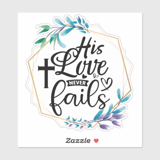 His Love Never Fails   (Sheet)
