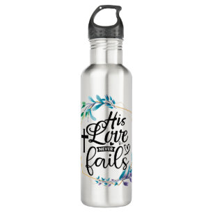 His Love Never Fails  710 Ml Water Bottle