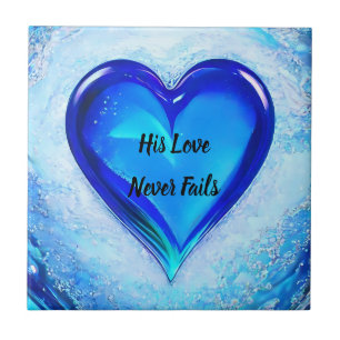 His Love Never Fails Bible Quote Blue Heart Tile