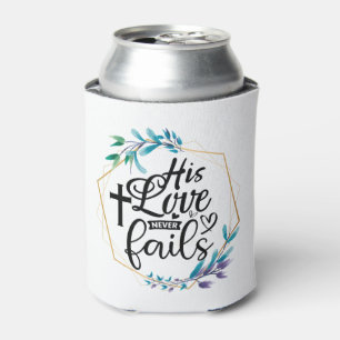 His Love Never Fails  Can Cooler