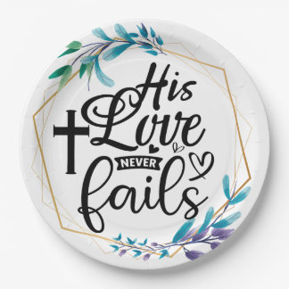 His Love Never Fails Paper Plate