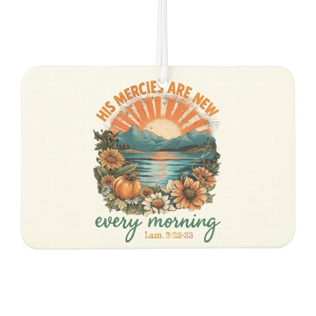 His Mercies Are New...  Air Freshener (Front)