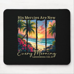 His Mercies Are New Every Morning - Bible Verse Gi Mouse Pad