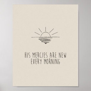 His Mercies Are New Every Morning Poster