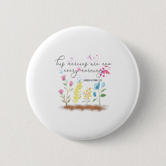 His Mercies Are New Every Morning Religious Christ 2 Inch Round Button (Front)