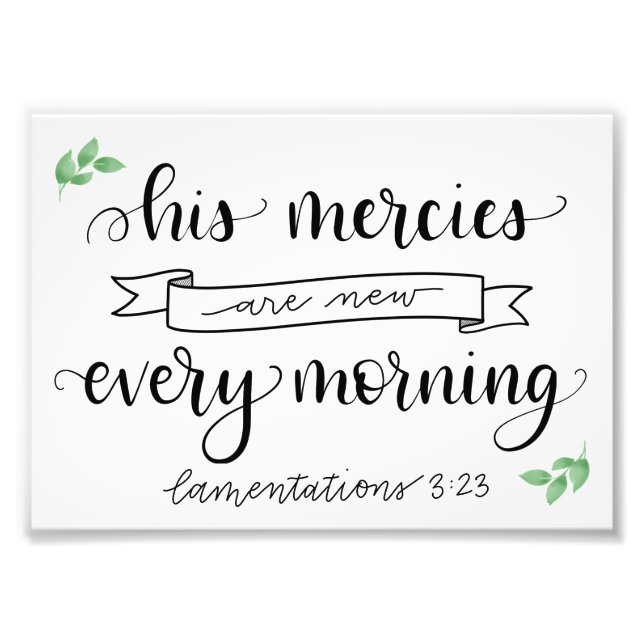 His Mercies Are New Photo Print (Front)