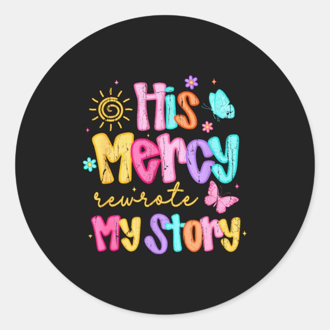 His Mercy Rewrote My Story, Thankful, Fall Christi Classic Round Sticker (Front)