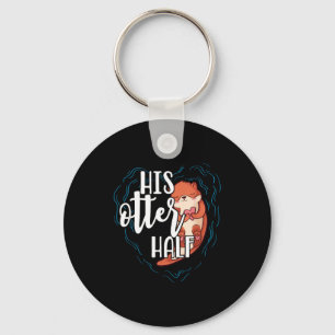 His Otter Half Pun Romantic Couple Valentine's Day Keychain