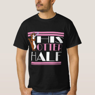 His Otter Half T-Shirt