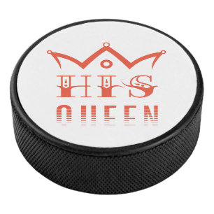 His Queen Hockey Puck