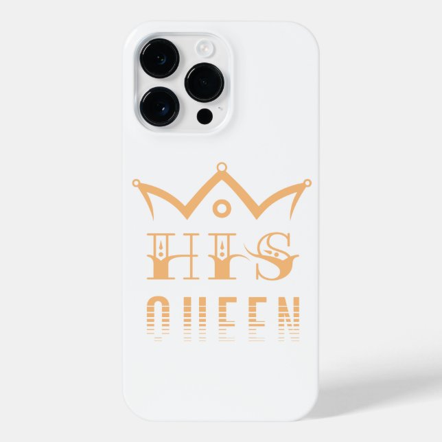His Queen iPhone Case (Back)