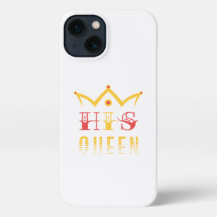 His Queen iPhone 13 Case