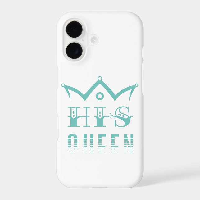 His Queen iPhone Case (Back)