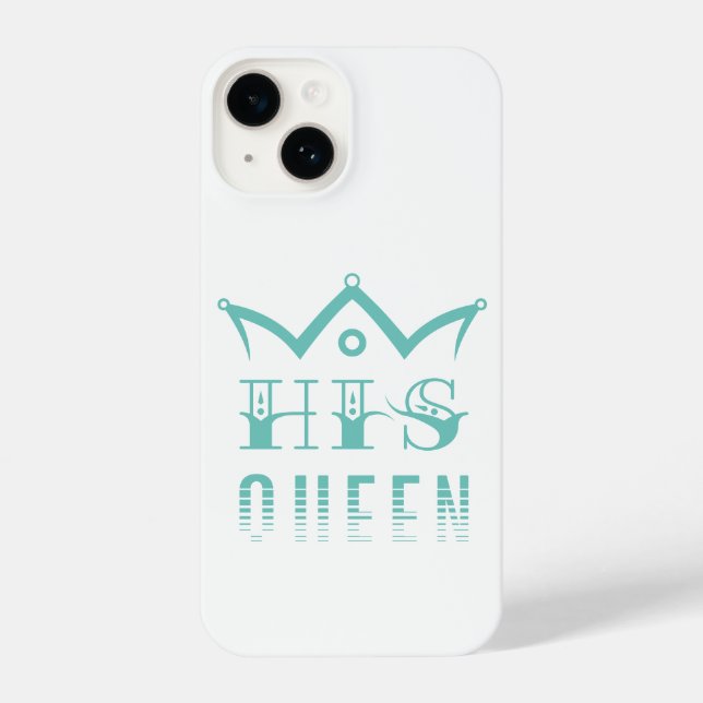 His Queen iPhone Case (Back)