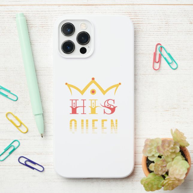 His Queen iPhone Case (On Desk)