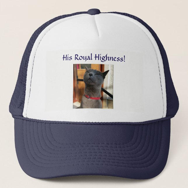 His Royal Highness! Trucker Hat (Front)