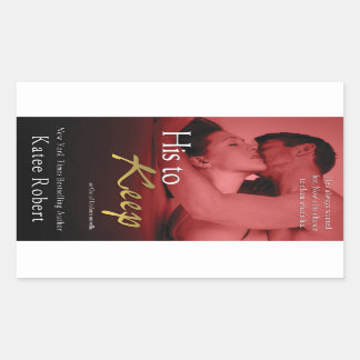 His to Keep by Katee Robert Sticker