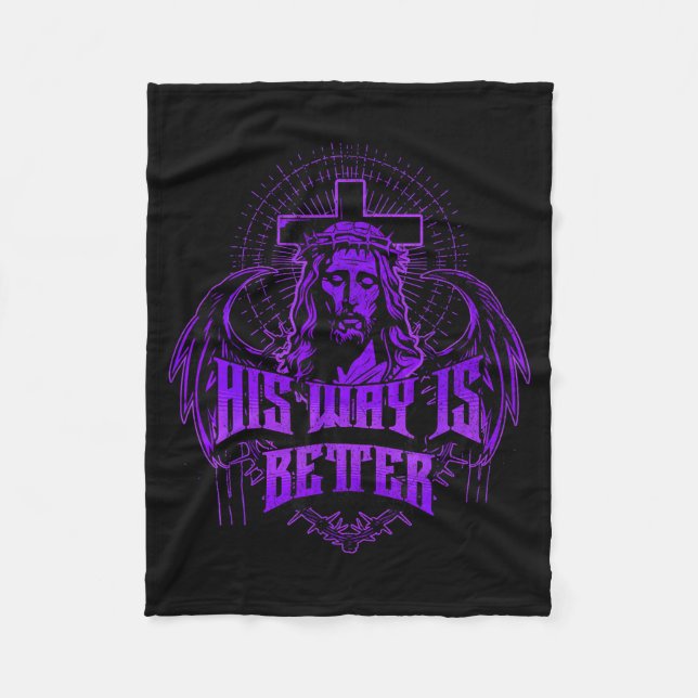 His Way Is Better - Jesus Streetwear  Fleece Blanket (Front)