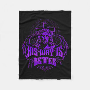 His Way Is Better - Jesus Streetwear  Fleece Blanket