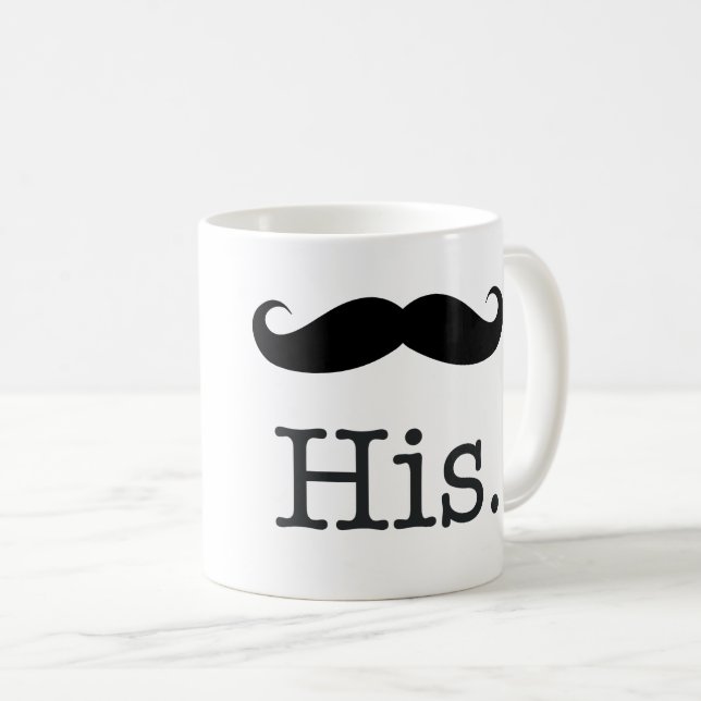 HIS with a Mustachio Coffee Mug (Front Right)