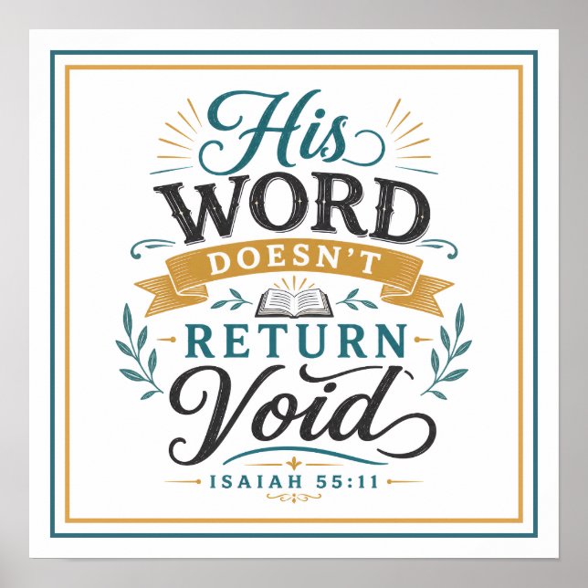 His Word Doesn't Return Void Christian Quote Poster (Front)