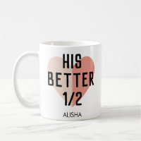 hISBetter Half Heart Personalized Name Couple